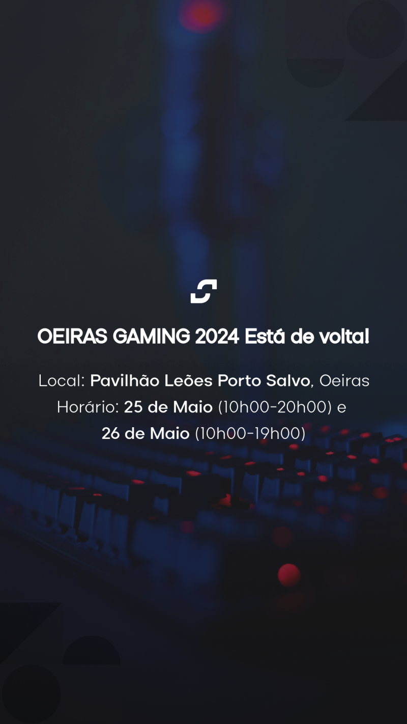 Blendbyte: Grupo Investe Story sobre o Oeiras Gaming 2024
